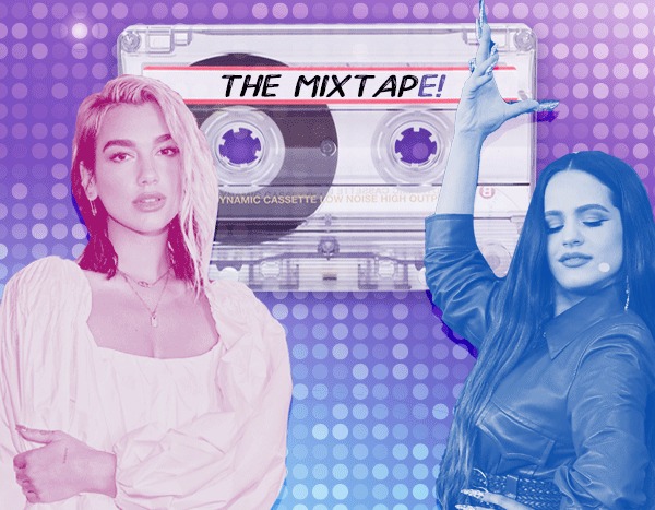 The MixtapE! Presents Dua Lipa, Rosalía and More New Music Musts